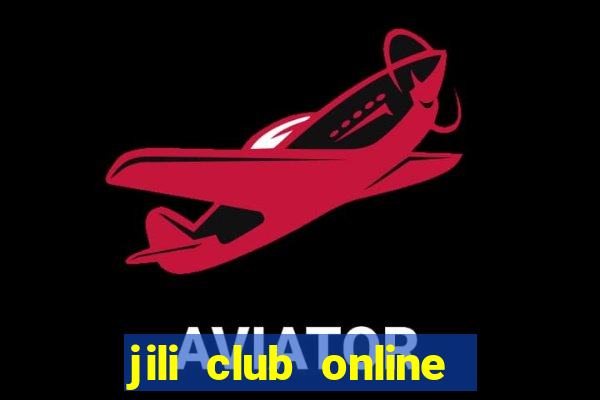 jili club online casino slots