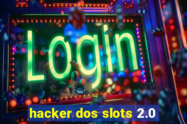 hacker dos slots 2.0