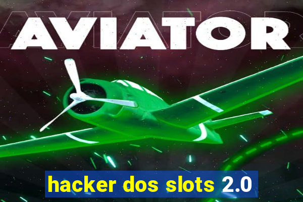 hacker dos slots 2.0