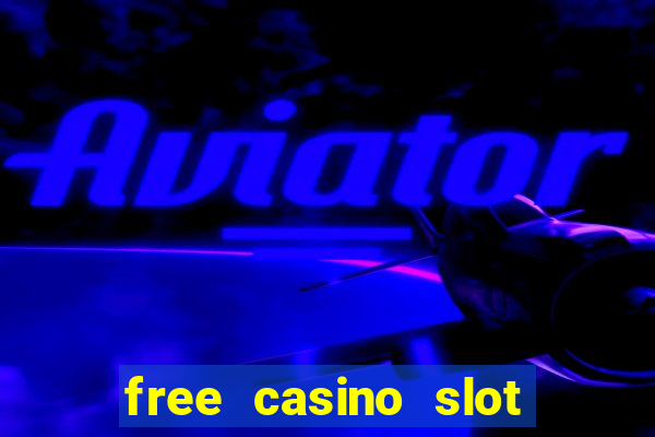 free casino slot games with bonus for fun