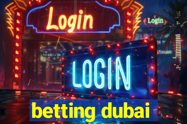 betting dubai