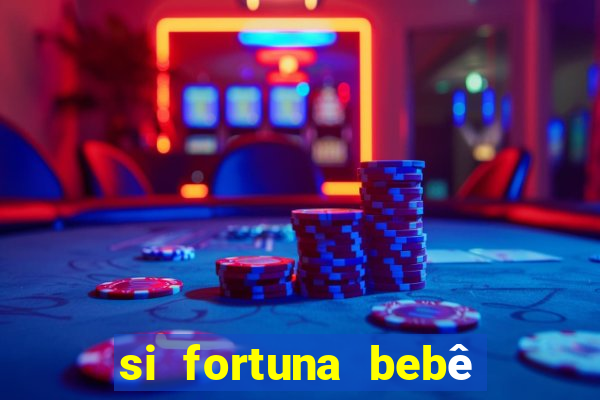 si fortuna bebê reborn da luluca