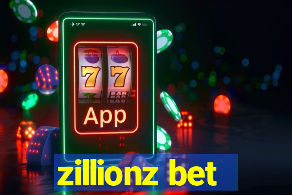 zillionz bet