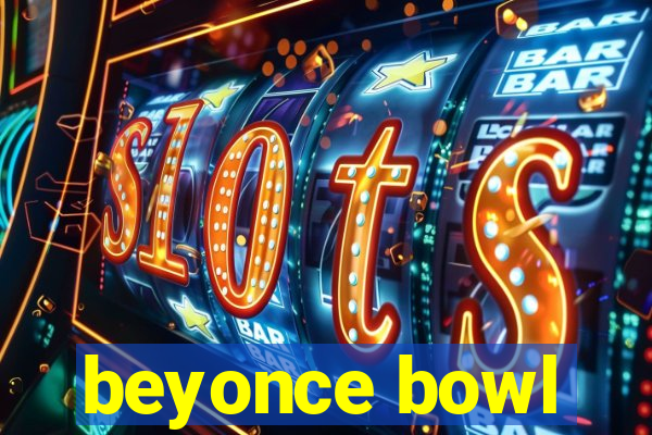 beyonce bowl