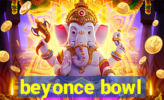 beyonce bowl