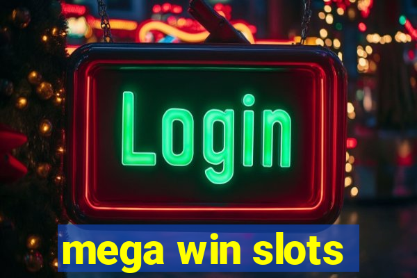 mega win slots