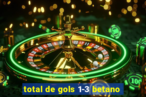 total de gols 1-3 betano