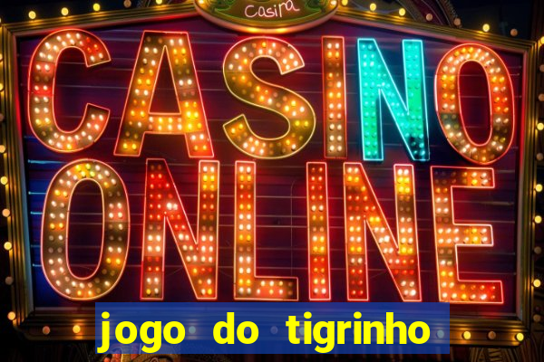 jogo do tigrinho que da 30 reais de bonus