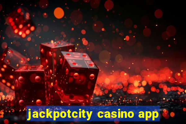 jackpotcity casino app