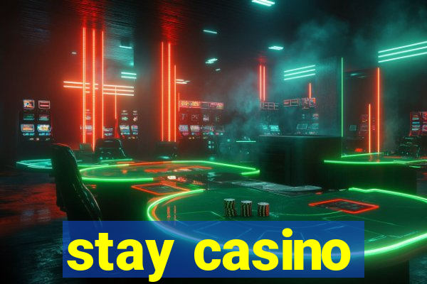 stay casino