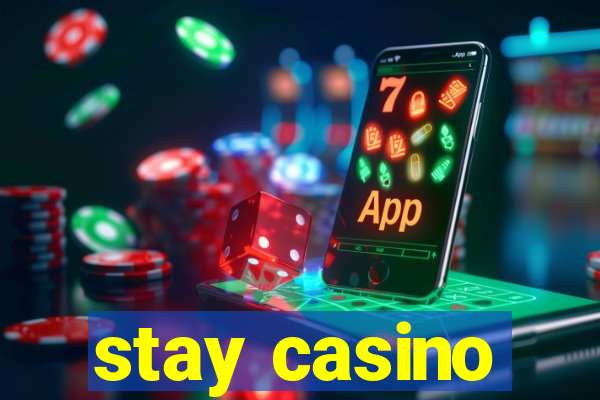 stay casino