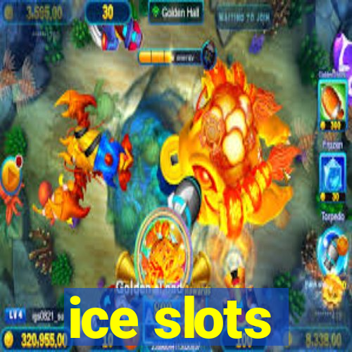 ice slots