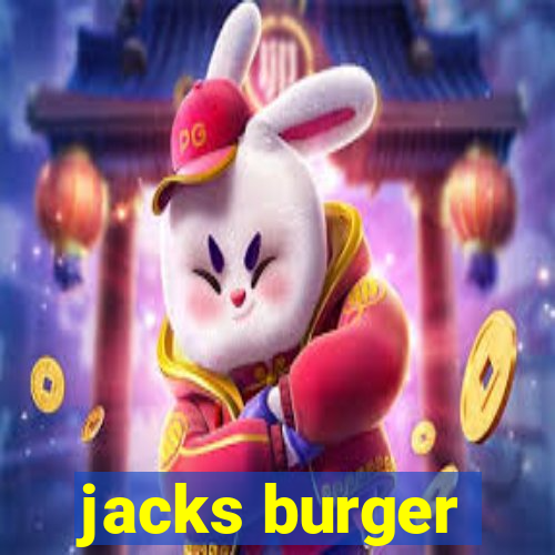 jacks burger