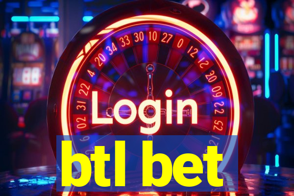 btl bet