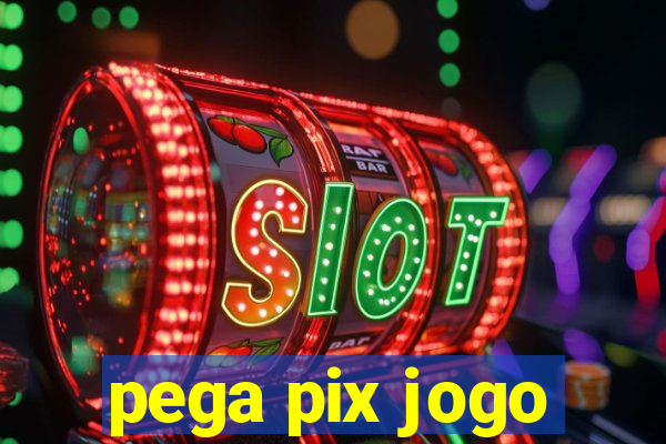 pega pix jogo