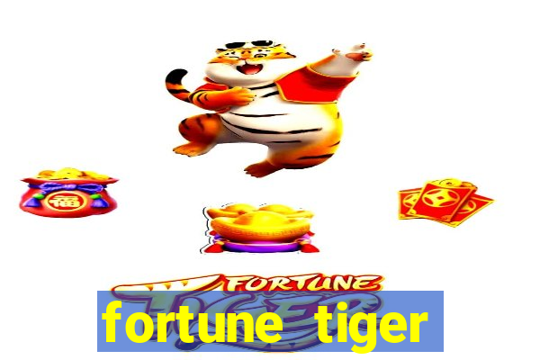 fortune tiger gratis teste