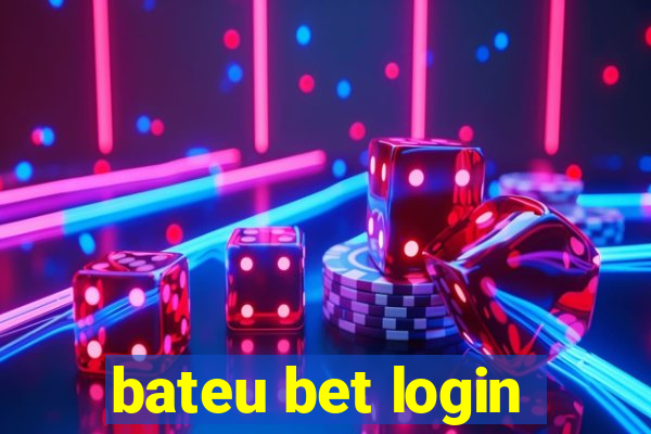 bateu bet login