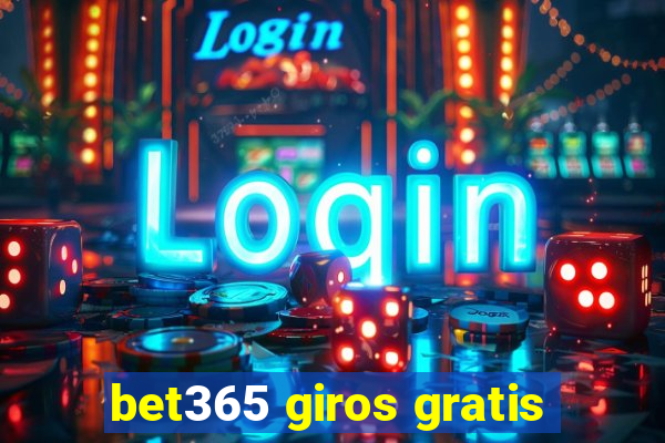 bet365 giros gratis