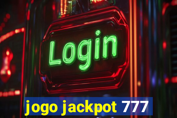 jogo jackpot 777