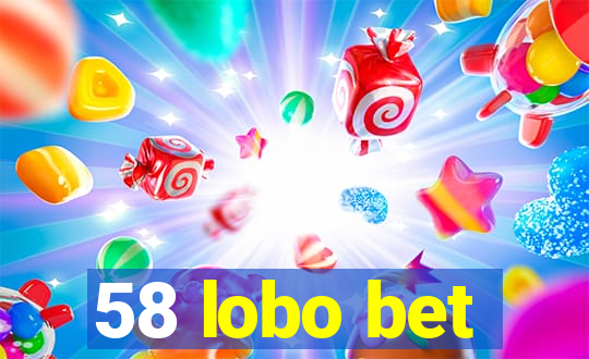 58 lobo bet