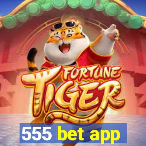 555 bet app