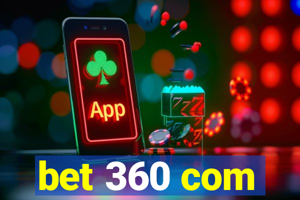 bet 360 com