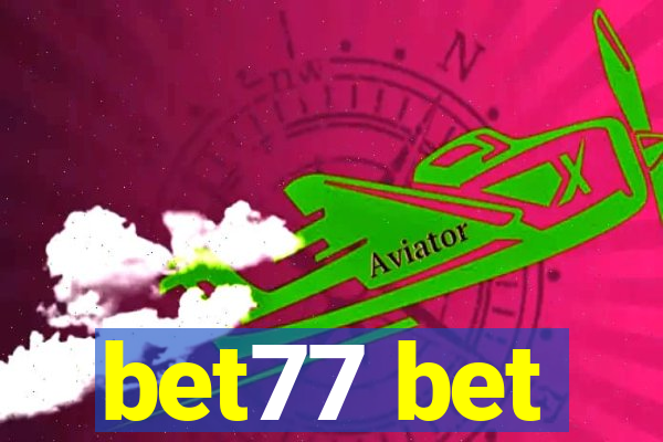 bet77 bet