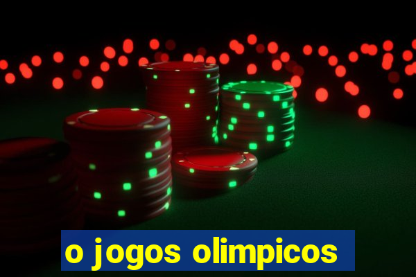 o jogos olimpicos