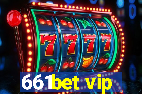 661bet vip