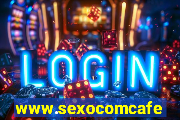 www.sexocomcafe.com.br