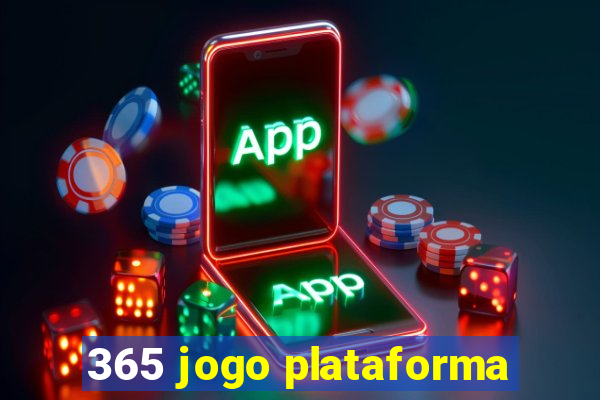 365 jogo plataforma