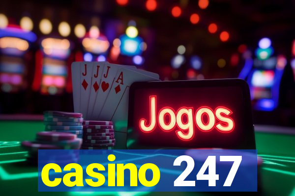 casino 247