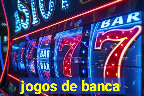 jogos de banca