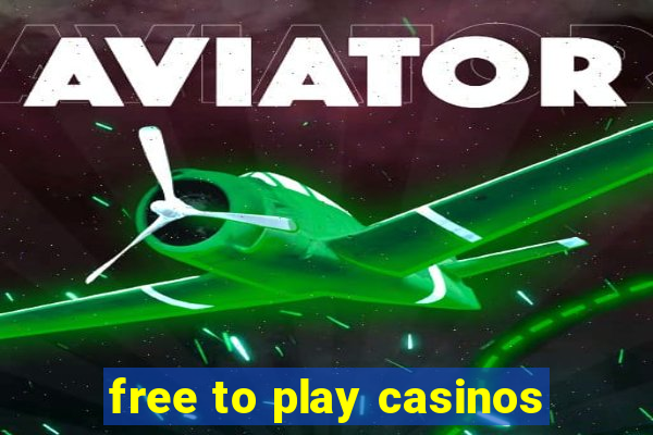 free to play casinos