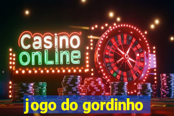 jogo do gordinho