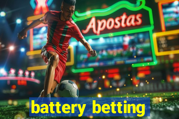 battery betting