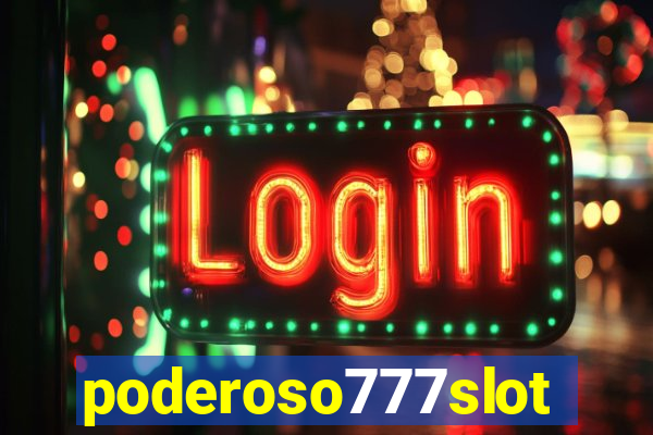 poderoso777slots