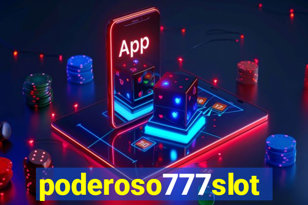 poderoso777slots