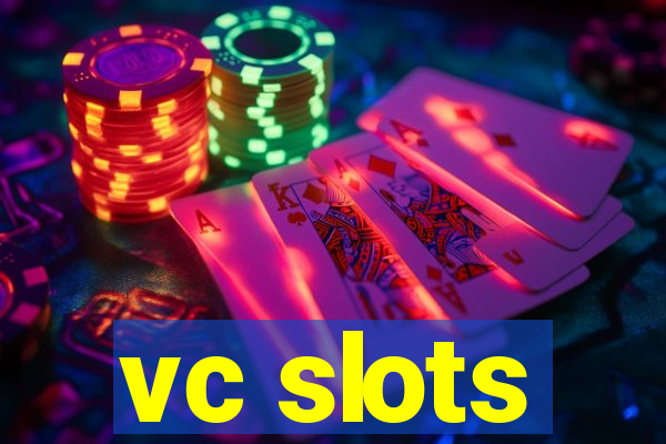 vc slots