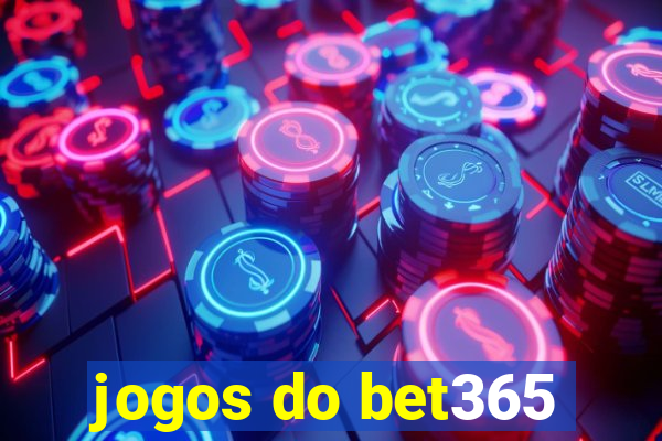 jogos do bet365