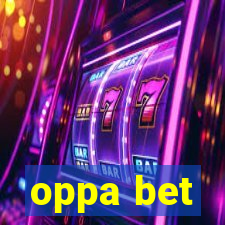 oppa bet