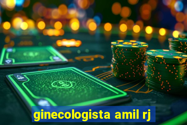 ginecologista amil rj