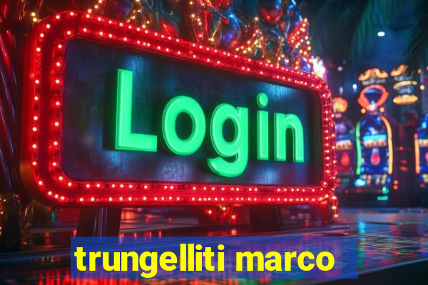 trungelliti marco