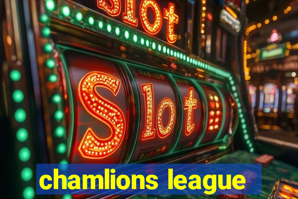 chamlions league