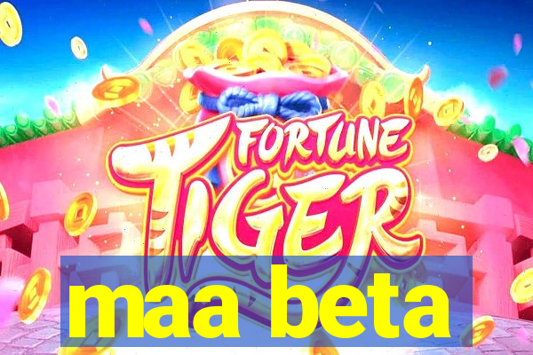 maa beta