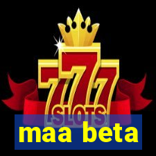 maa beta