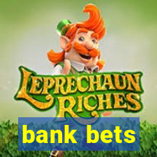 bank bets