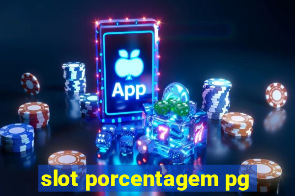 slot porcentagem pg