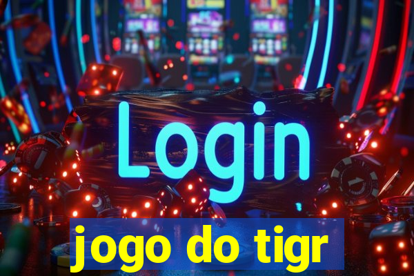 jogo do tigr