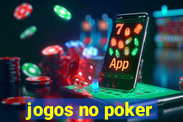 jogos no poker